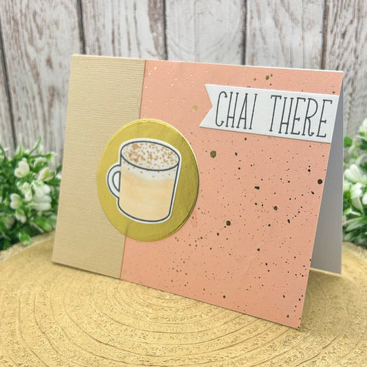 Chai There Handmade Card-1