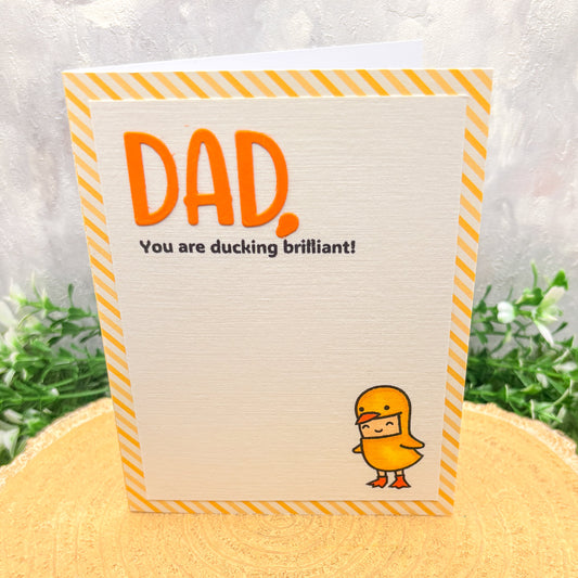 Dad Ducking Brilliant Handmade Father's Day Birthday Card-1