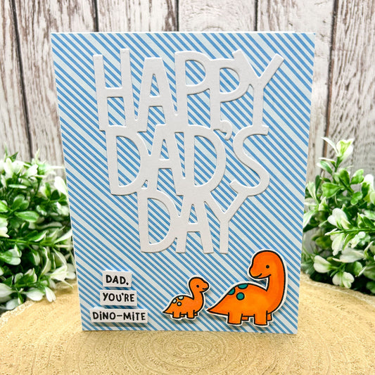 Dad You're Dino-mite! Handmade Father's Day Card