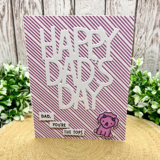 Dad You're The Tops Purple Dino Handmade Father's Day Card