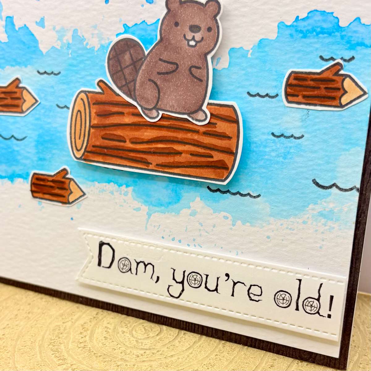 Dam, you're Old! Funny Beaver Handmade Birthday Card-2