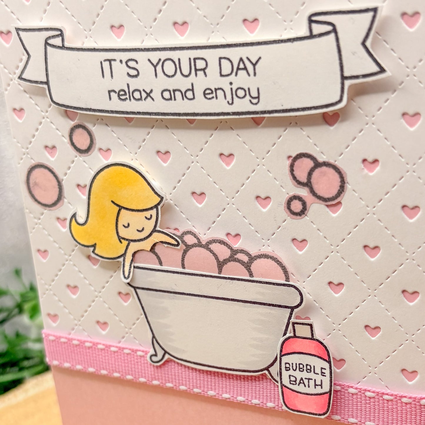 It's Your Day, Relax Bubble Bath Handmade Birthday Card-2