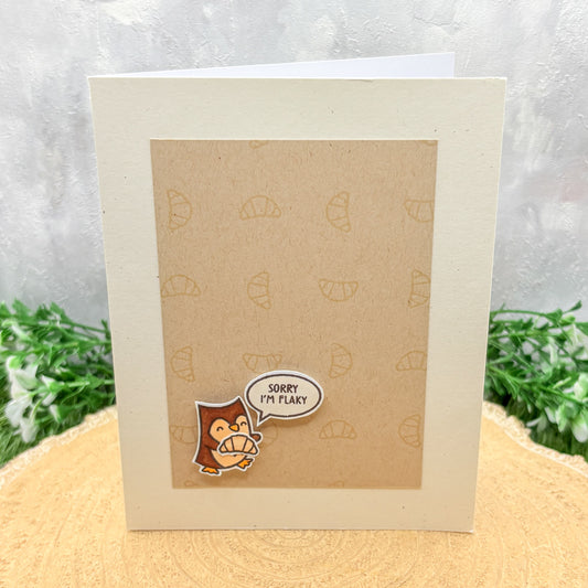 Sorry I'm Flaky Owl & Croissant Handmade Card-1