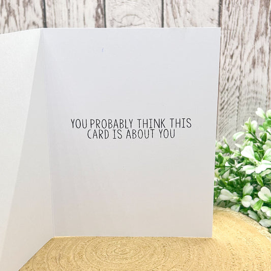 You're So Vain Handmade Character Themed Card-1