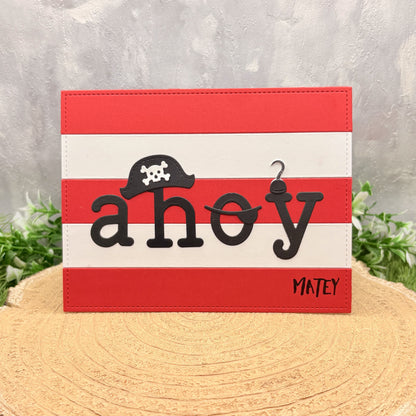 Ahoy Matey Pirate Themed Handmade Card