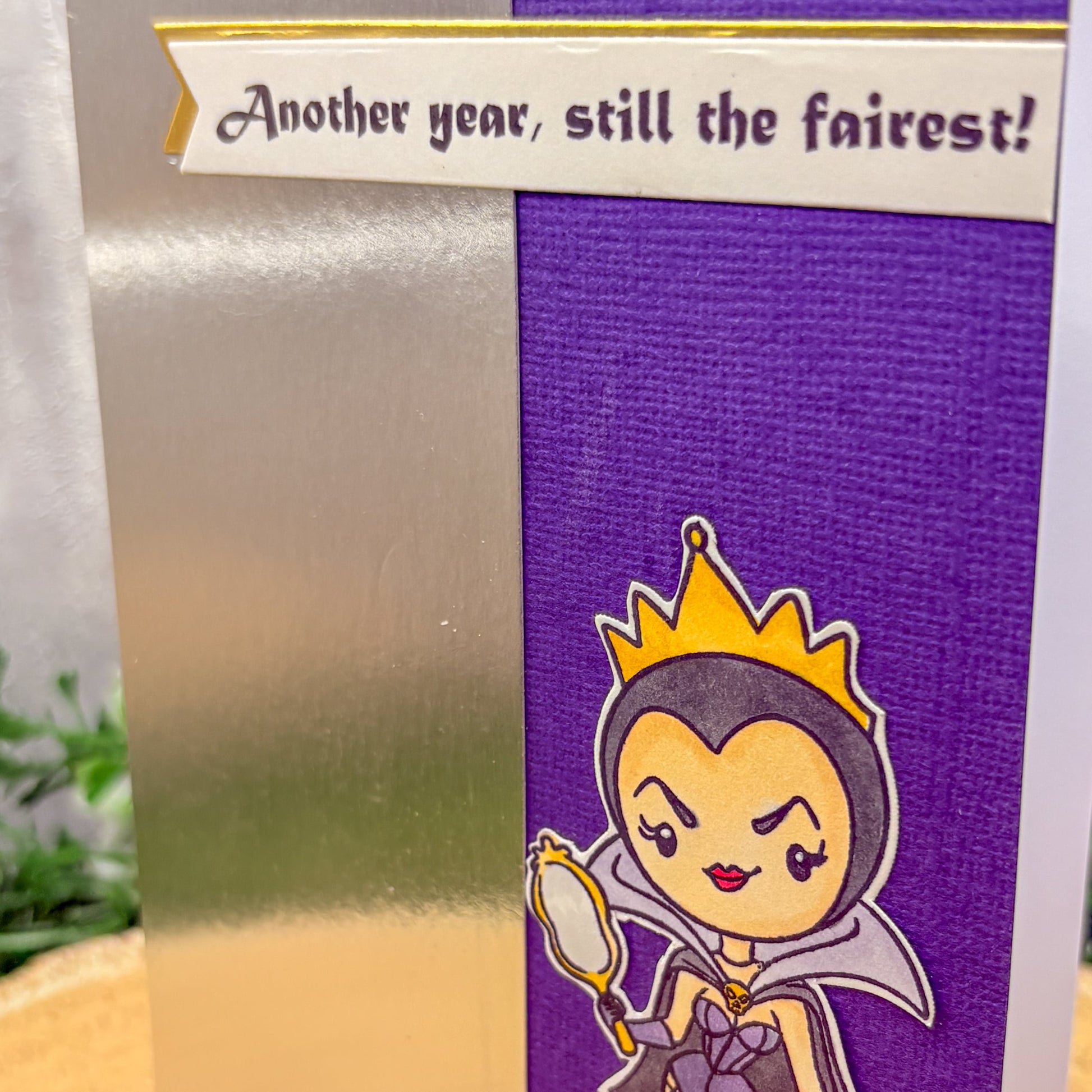 Another Year, Still The Fairest Handmade Character Birthday Card-2