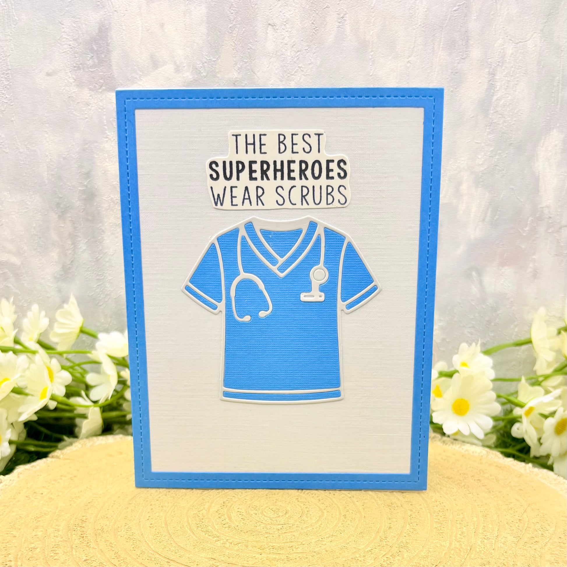Best Superheroes Wear Scrubs Handmade Card