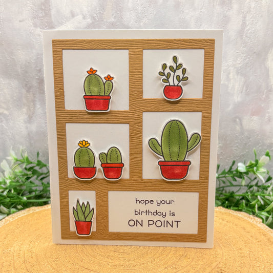 Cactus Hope You're Birthday Is On Point Handmade Birthday Card
