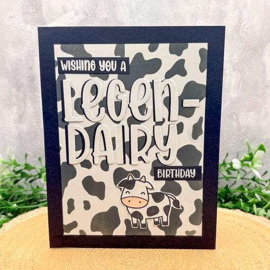 Cow Legen-Dairy Pun Handmade Birthday Card
