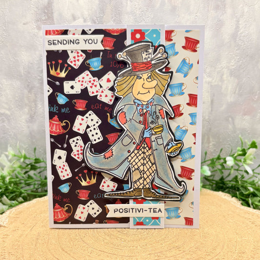 Crazy Hatter Sending Positivi-tea Character Handmade Card