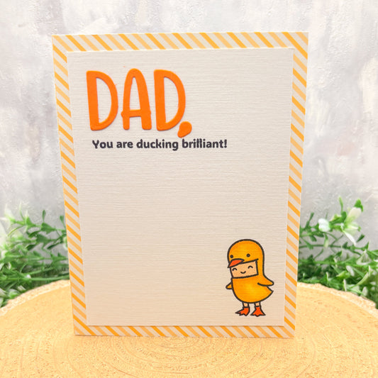Dad Ducking Brilliant Handmade Father's Day Birthday Card