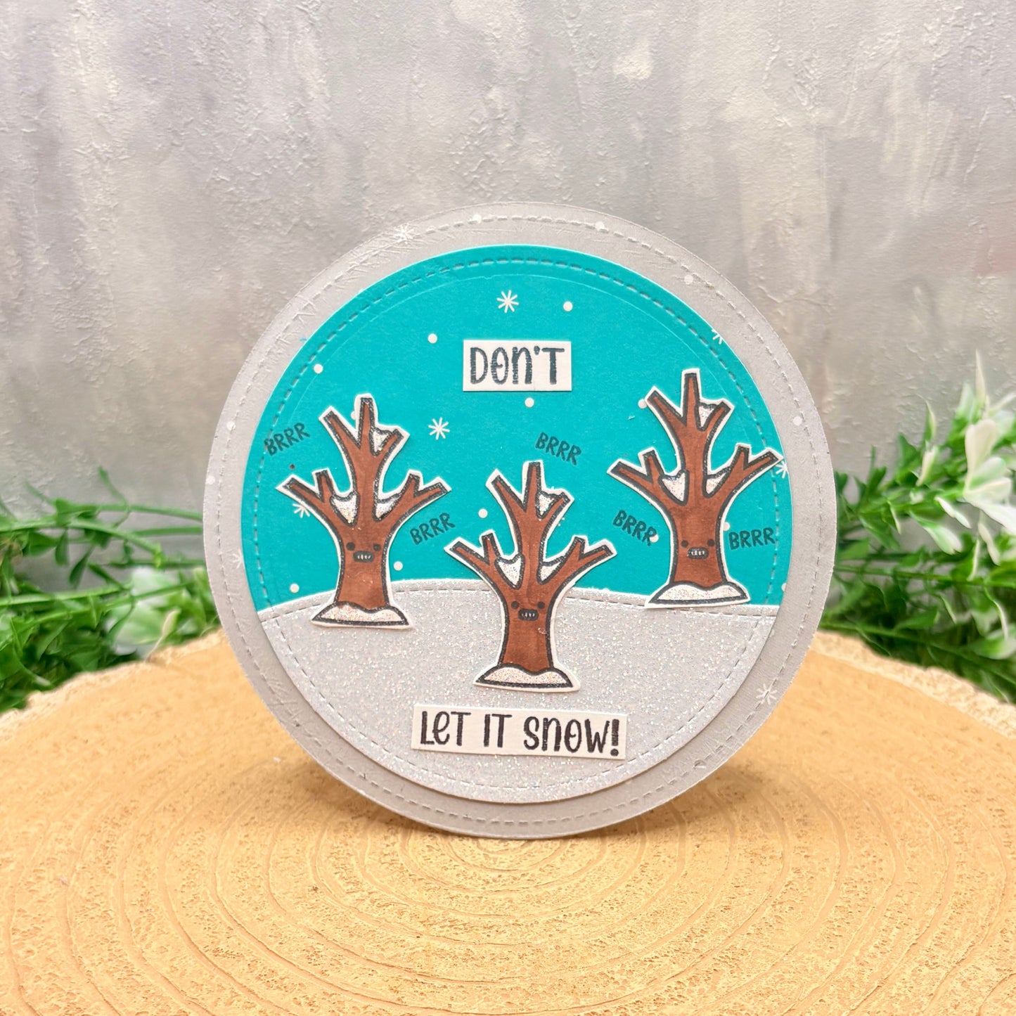 Don't Let It Snow Mini Circle Handmade Christmas Card