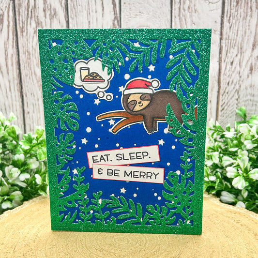Eat, Sleep & Be Merry Sloth Handmade Christmas Card