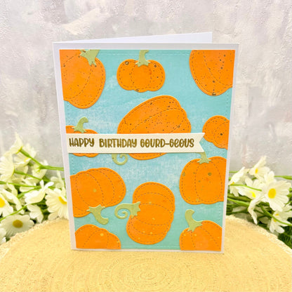 Happy Birthday Gourd-geous Handmade Card-1