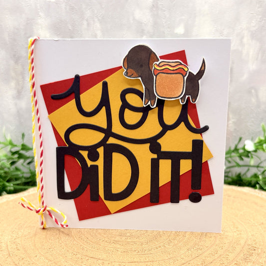 Hot Dog You Did It Handmade Congratulations Card