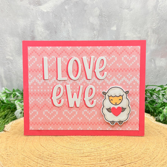 I Love Ewe Handmade Valentine's Day Card