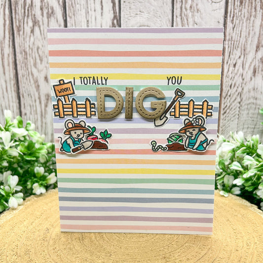 I Totally Dig You Handmade Card