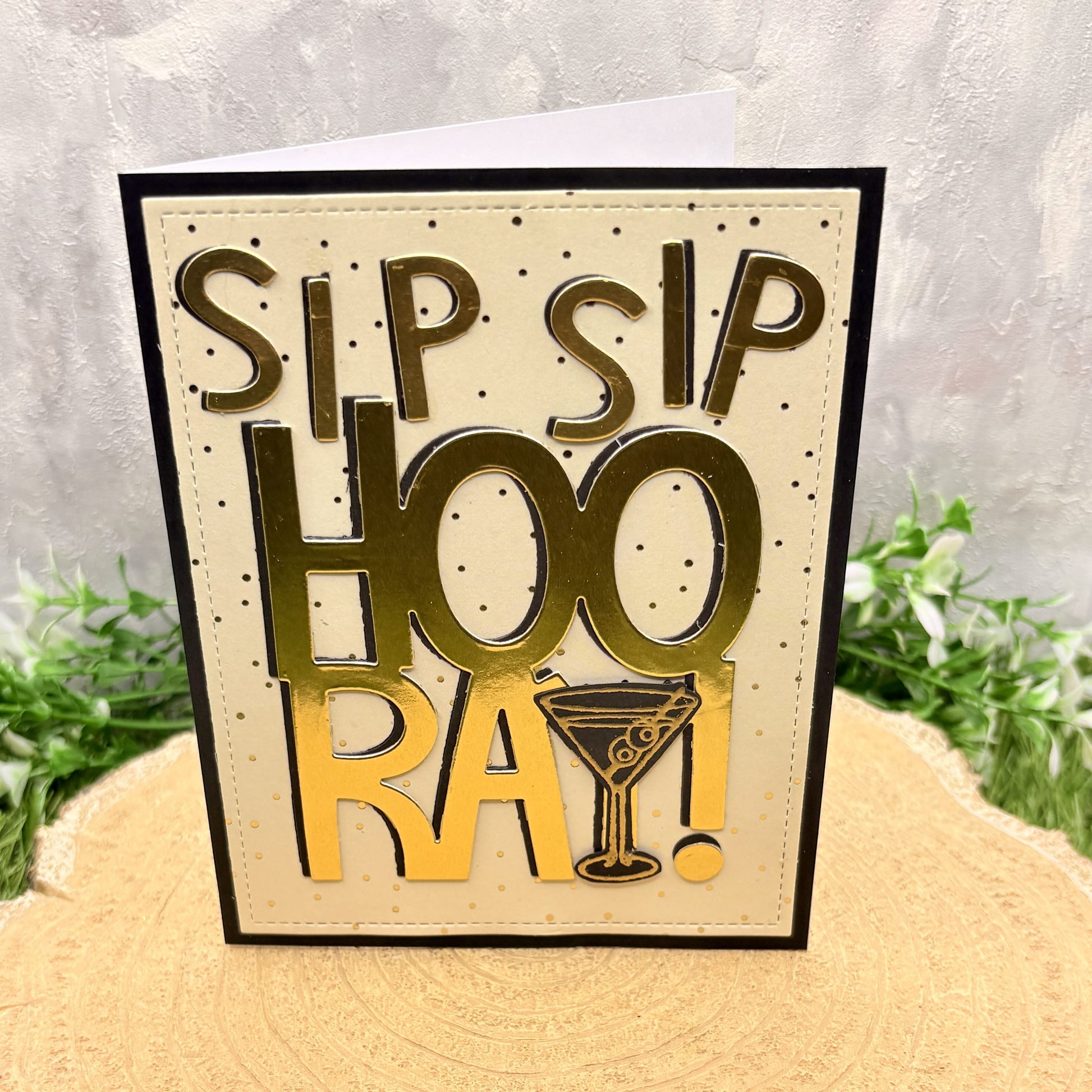 Sip Sip Hooray Gold  Cocktail Handmade Congratulations Card