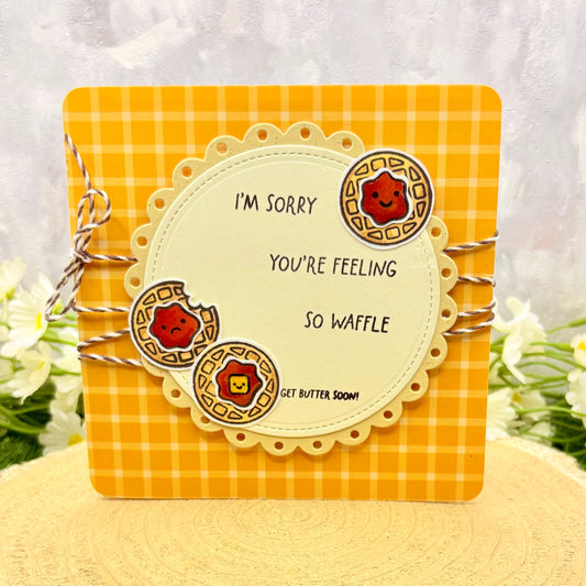 Sorry You're Feeling So Waffle Handmade Get Well Card