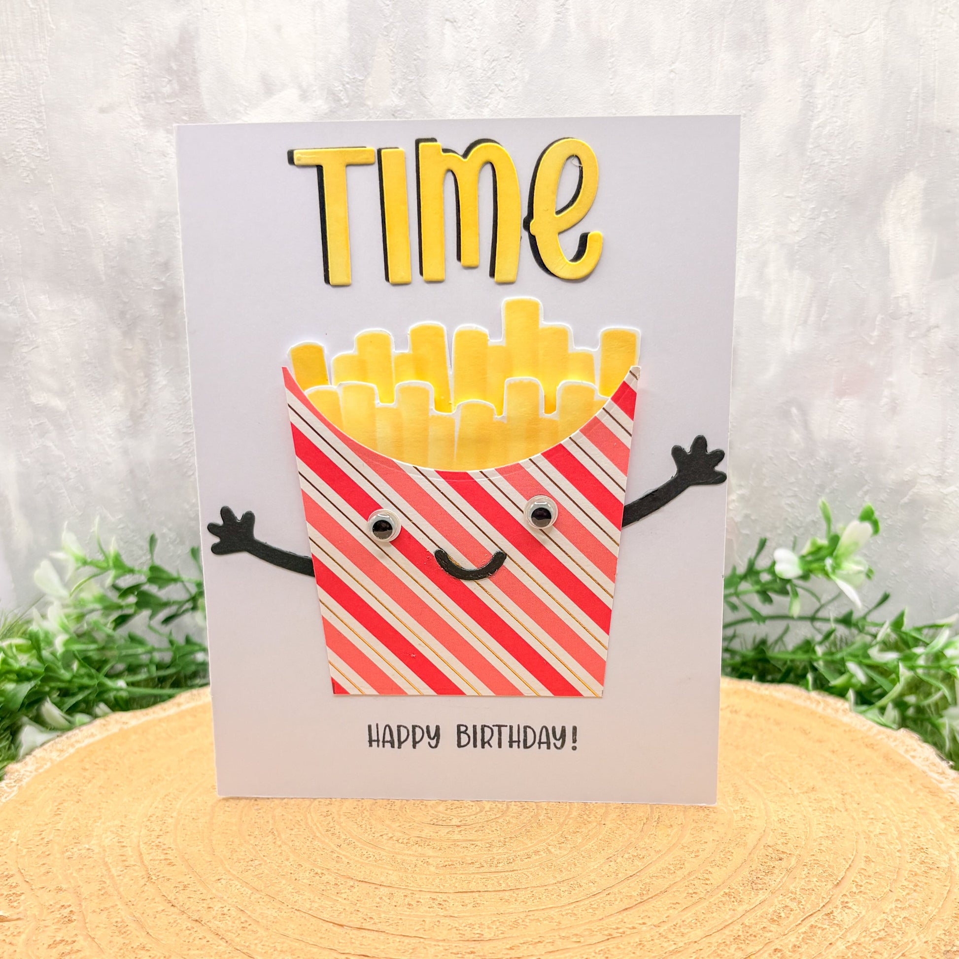 Time Fries Funny Pun Handmade Birthday Card