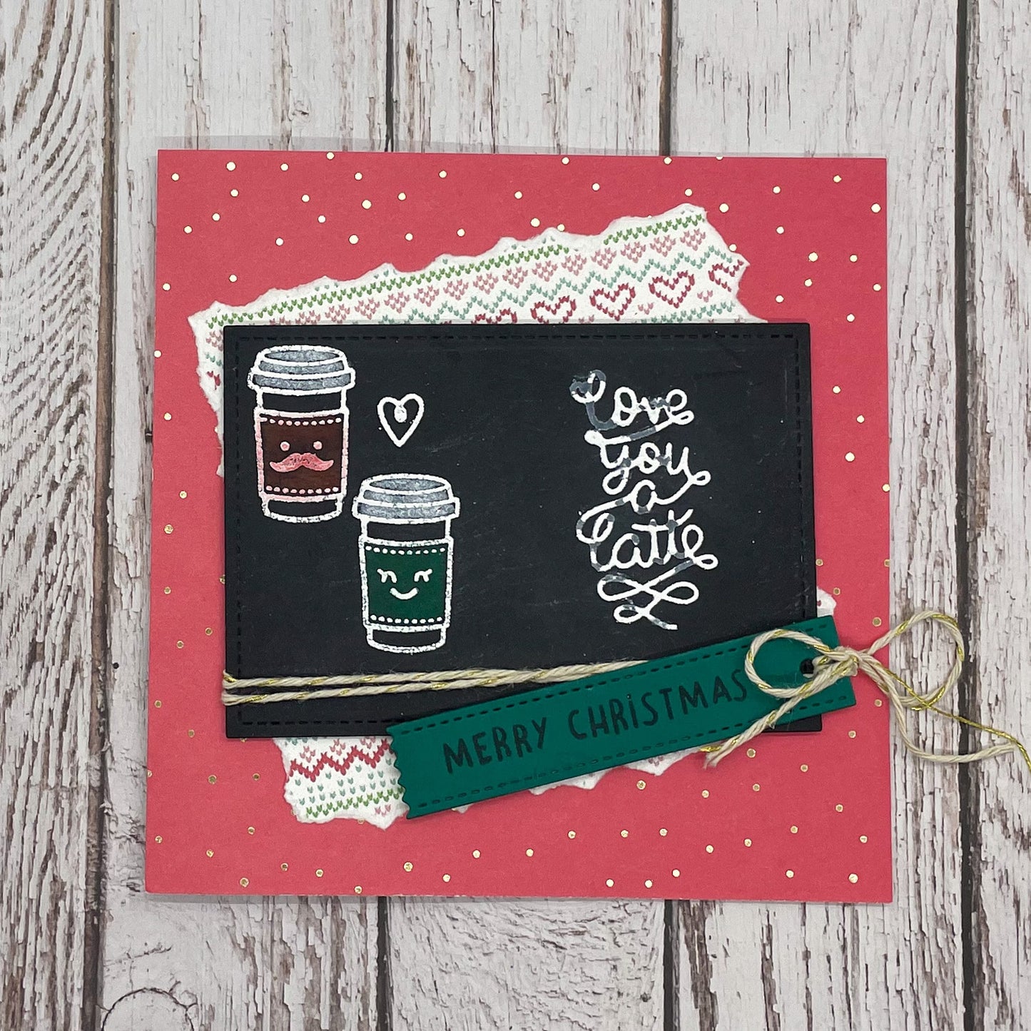Love You A Latte Handmade Christmas Card