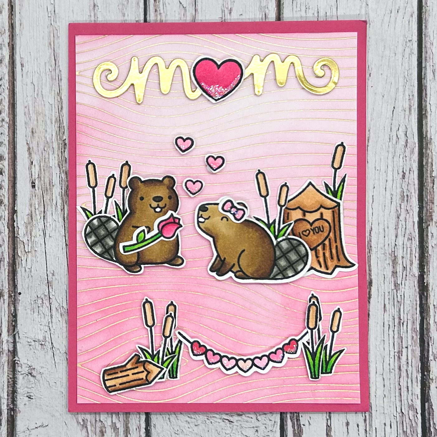 Mum I Love You Beavers Handmade Card