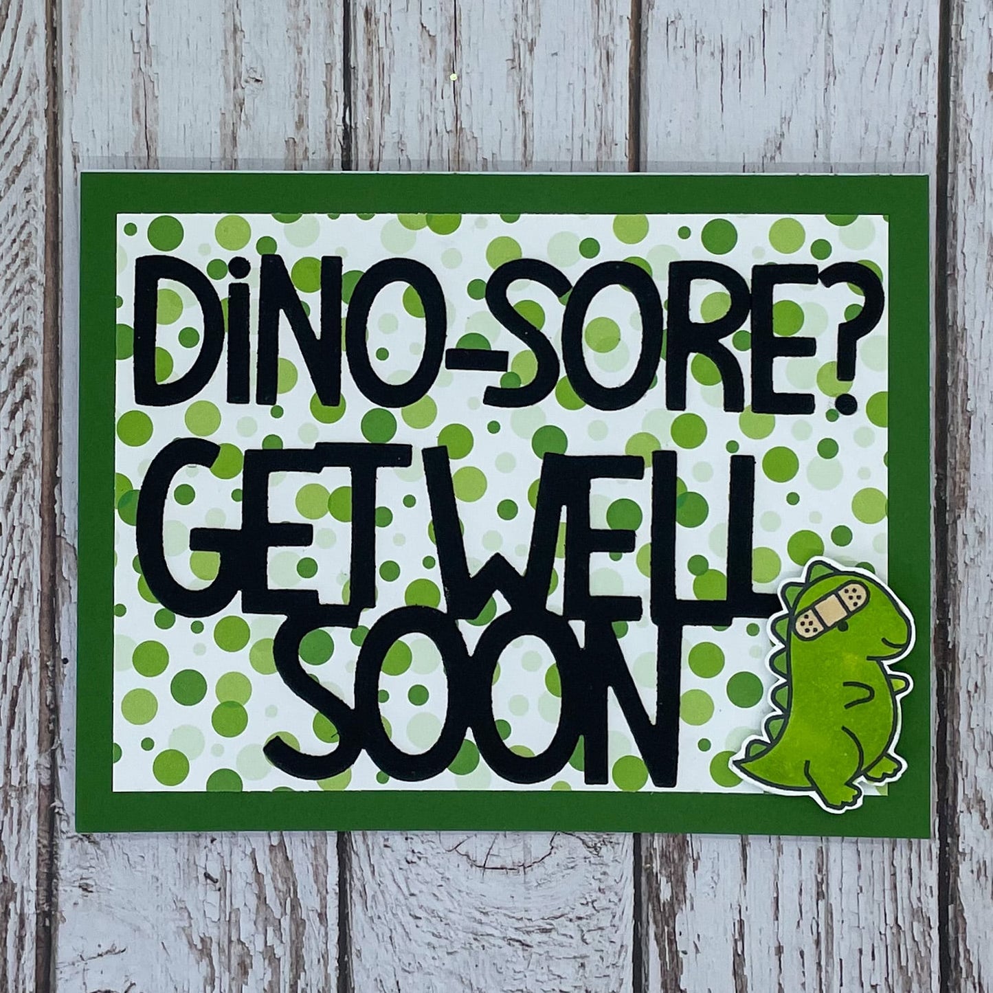 Dino-Sore Get Well Soon Handmade Card