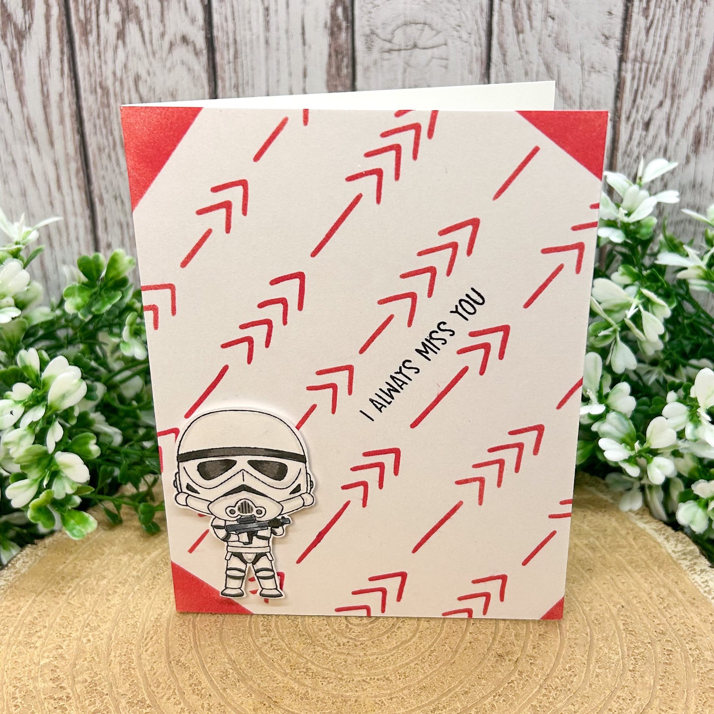 Trooper I Always Miss You Character Themed Handmade Card-1