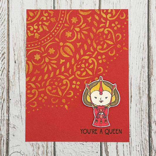 You're A Queen Star Wars Handmade Character Themed Card